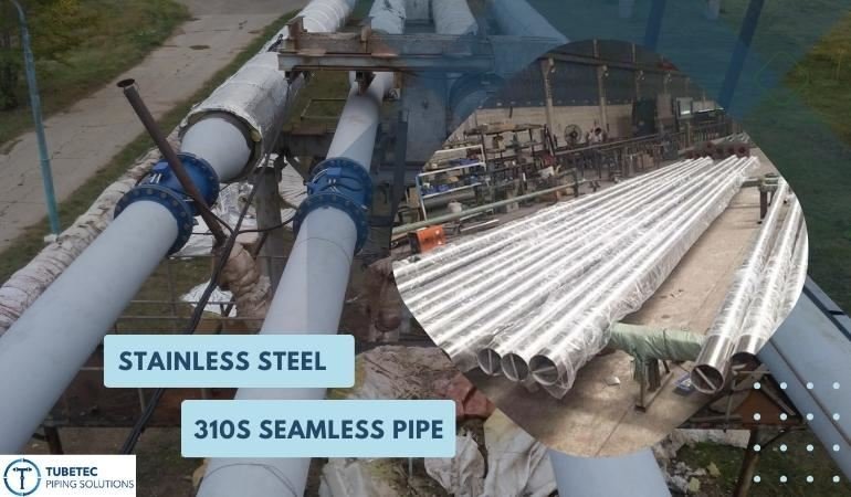 SS 310S Seamless Pipe Manufacturer in india 