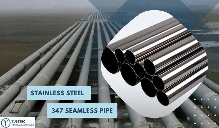 SS 347 Seamless Pipe Manufacturer in india 